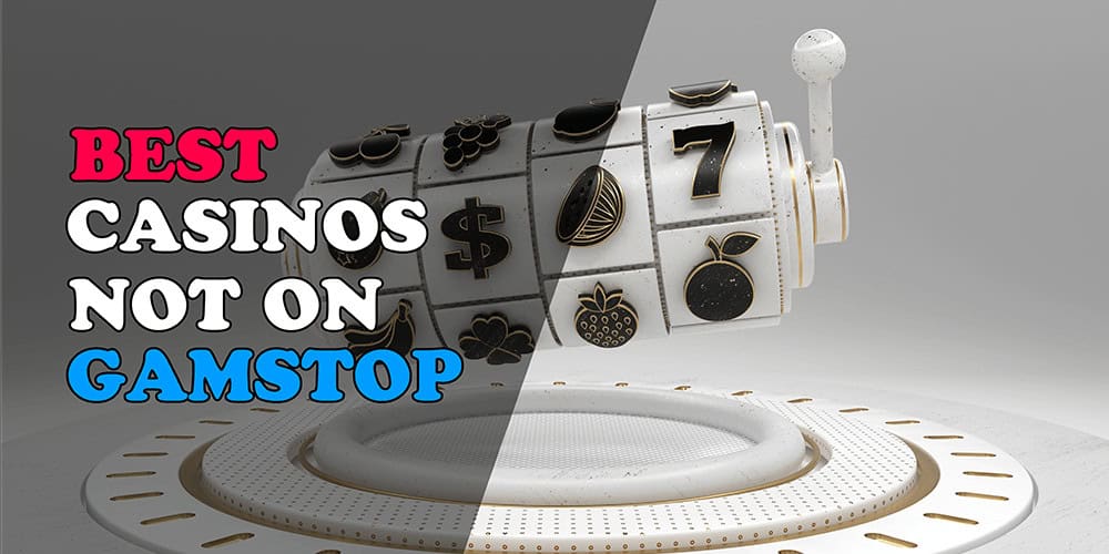Exploring Casinos Not on Gamstop UK - A Guide to Alternative Gaming Options